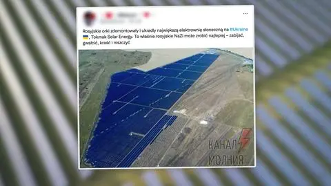 Rosjanie "ukradli największą w Ukrainie elektrownię słoneczną"? Co o tym wiadomo