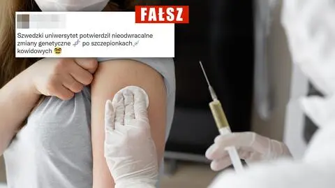 "Szwedzki uniwersytet potwierdził zmiany genetyczne po szczepionkach"? W ogóle tego nie badano