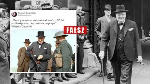 Churchill powiedział: "Niemcy powinno się bombardować co 50 lat"? Nie ma dowodu, że to prawdziwy cytat
