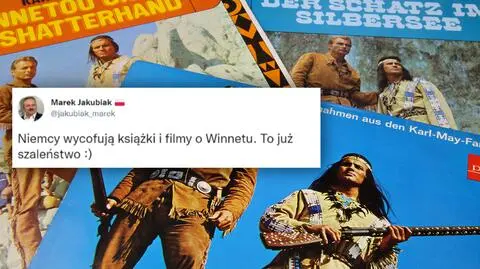 Jakubiak: Niemcy wycofują książki i filmy o Winnetou. Niezupełnie