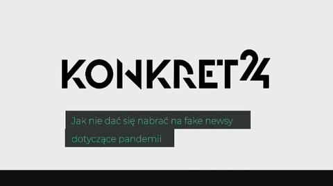 Jak nie dać się nabrać na fake newsy dotyczące pandemii - radzi Konkret24